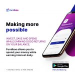 Fundbae, the money app that helps you save, invest (for as short as 24 hours) and spend interest daily